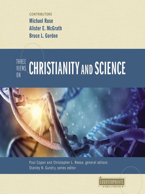Title details for Three Views on Christianity and Science by Paul Copan - Wait list